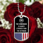NA The comeback is always stronger than the setback Dog tag necklace