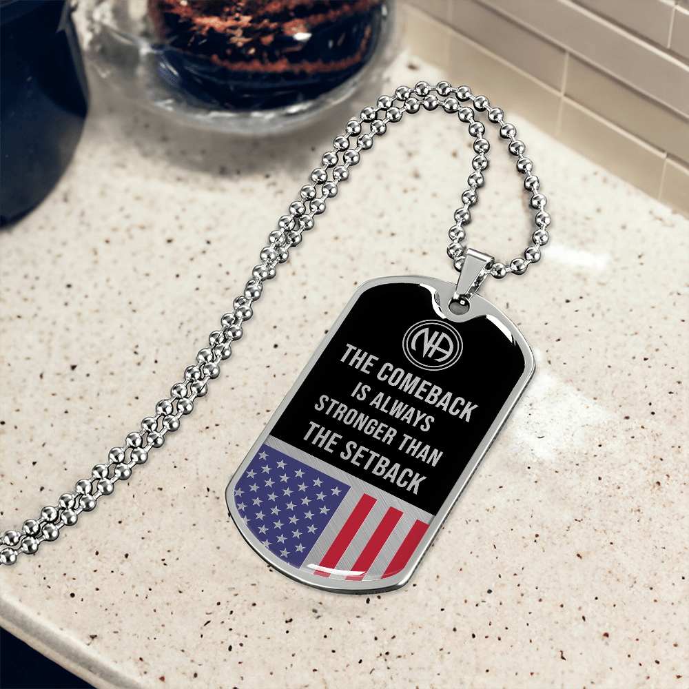 NA The comeback is always stronger than the setback Dog tag necklace