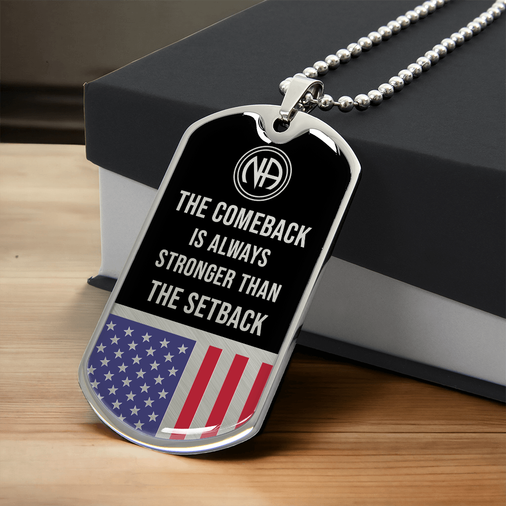 NA The comeback is always stronger than the setback Dog tag necklace