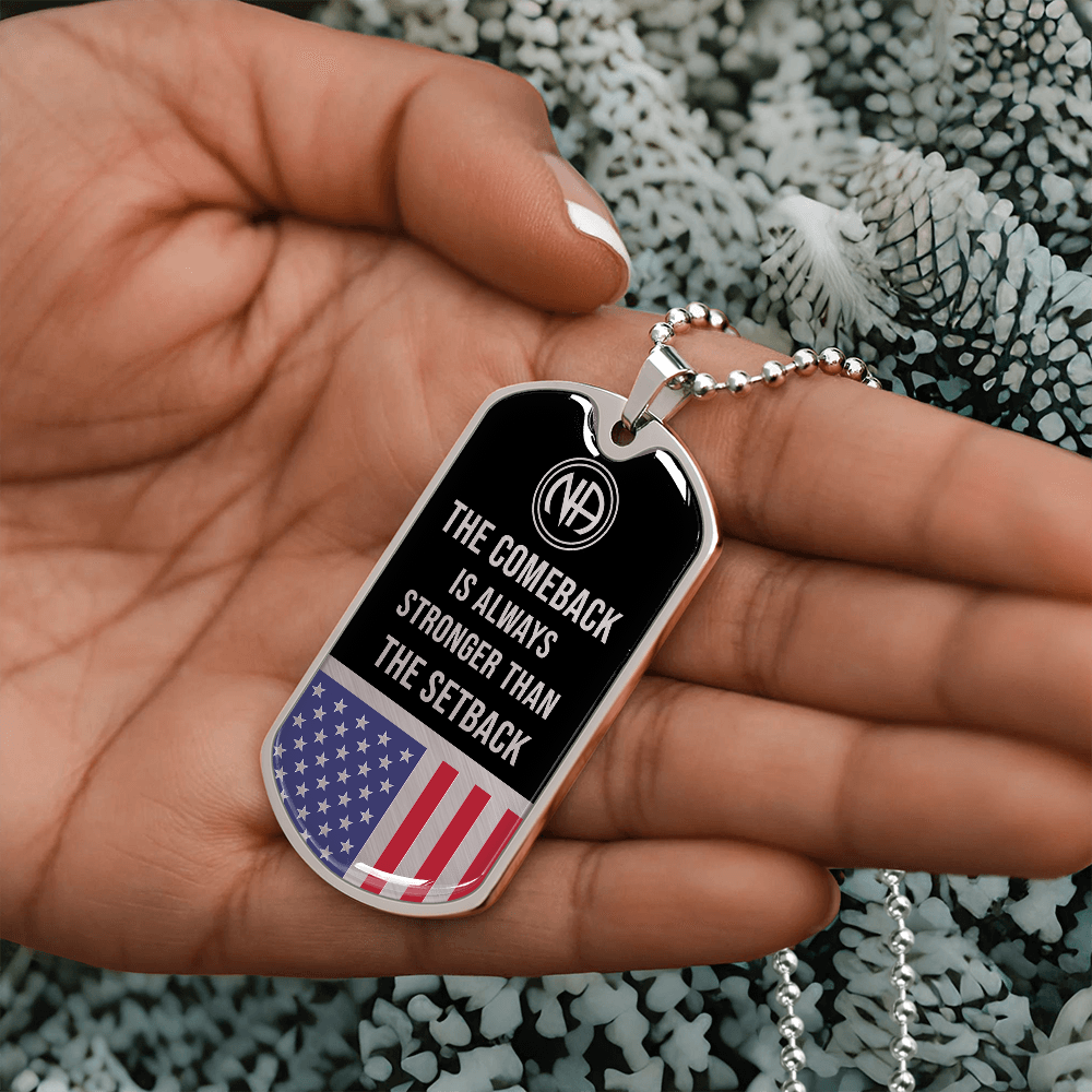 NA The comeback is always stronger than the setback Dog tag necklace