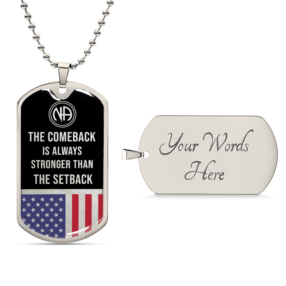 NA The comeback is always stronger than the setback Dog tag necklace