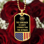 NA The comeback is always stronger than the setback Dog tag necklace