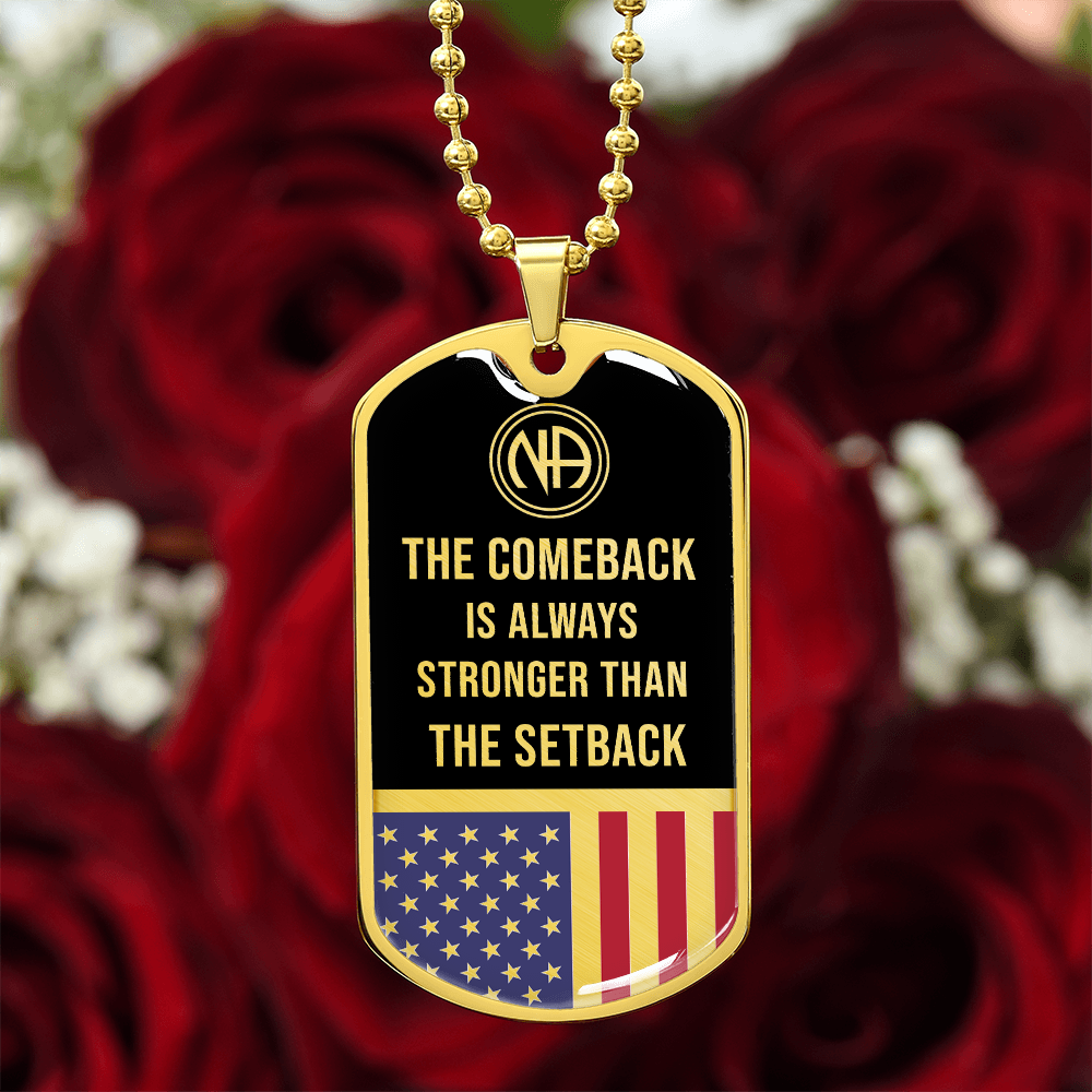 NA The comeback is always stronger than the setback Dog tag necklace
