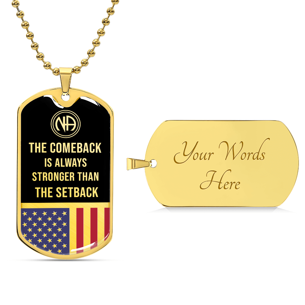 NA The comeback is always stronger than the setback Dog tag necklace
