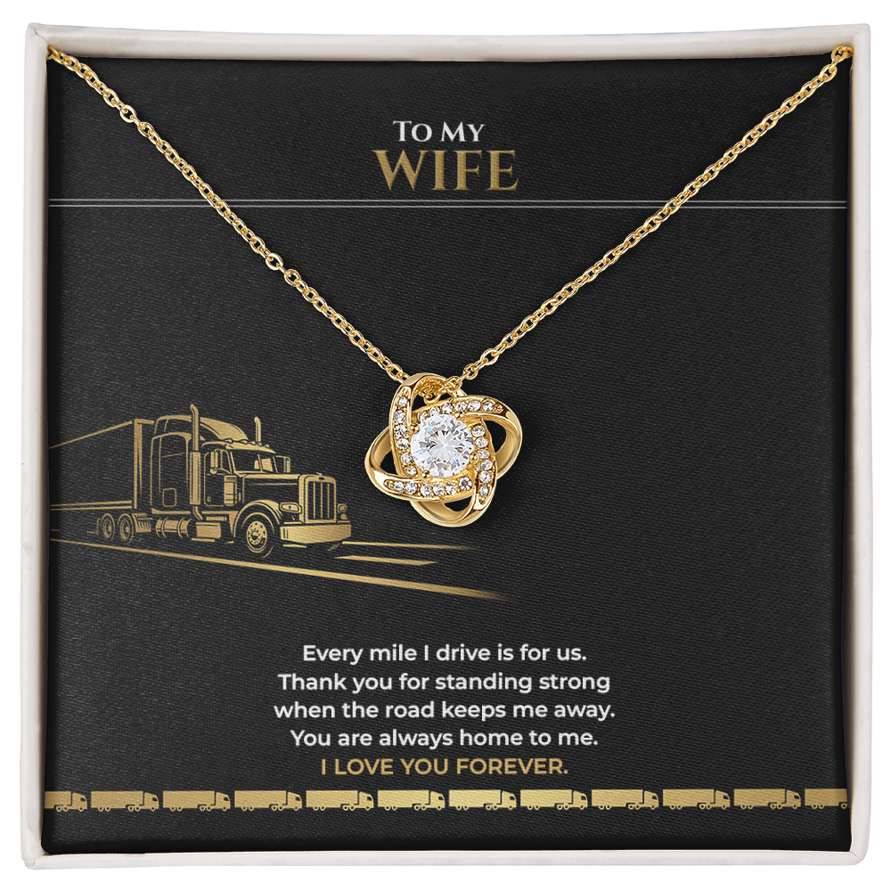 Truck Driver To My Wife – Love Knot Necklace