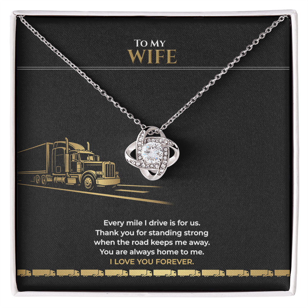 Truck Driver To My Wife – Love Knot Necklace